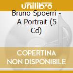 Bruno Spoerri - A Portrait (5 Cd) cd
