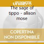 The sage of tippo - allison mose cd musicale di Mose Allison