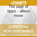 The sage of tippo - allison mose cd