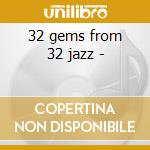 32 gems from 32 jazz -
