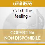 Catch the feeling - cd musicale di The bronx horns
