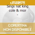 Sings nat king cole & mor - cd