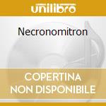 Necronomitron cd musicale di NECRONOMITRON