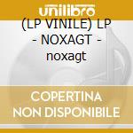 (LP VINILE) LP - NOXAGT - noxagt cd