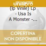 (lp Vinile) Lp - Usa Is A Monster - Sunset At The End Of The Industrial Age cd