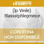 (lp Vinile) Blassstphlegmeice cd