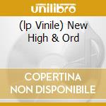 (lp Vinile) New High & Ord cd
