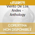 Viento De Los Andes - Anthology cd