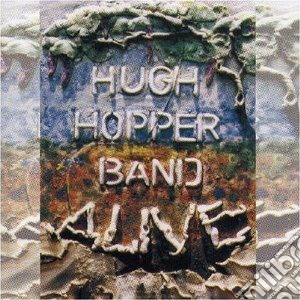 Hugh Hopper Band - Alive! cd musicale di Hugh band Hopper
