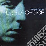 Anthony More - Only Choice cd