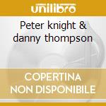 Peter knight & danny thompson cd