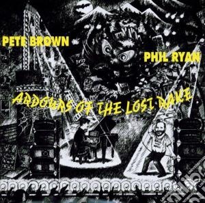 Brown, P/ryan, P. - Ardours Of The Lost Rake cd musicale di Brown p/ryan p.