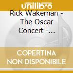 Rick Wakeman - The Oscar Concert - Treasure Chest Volume Two cd