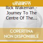 Rick Wakeman - Journey To The Centre Of The Earth Plus - Treasure Chest Volume Seven cd
