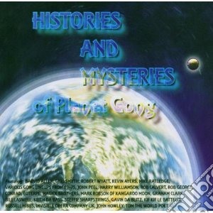 Planet Gong - Histories And Mysteries cd musicale di GONG