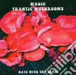 Magic Frantic Mushrooms - Date With The Devil cd