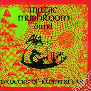 Process of illumination cd musicale di Magic mushroom band