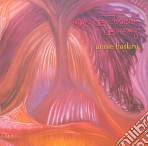 Annie Haslam - One Enchanted Evening cd musicale di Annie Haslam
