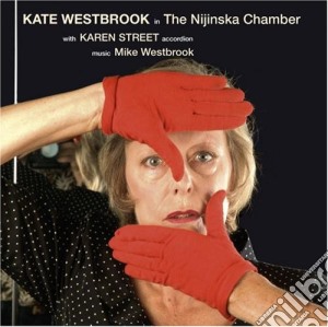 Kate Westbrook - Nijinska Chamber cd musicale di Kate Westbrook