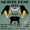 Mother Gong - 2006 cd