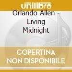 Orlando Allen - Living Midnight cd