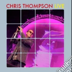 Thompson, Chris - Live cd musicale di Chris Thompson