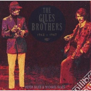 Giles Brothers - 1962-1967 cd musicale di THE GILES BROTHERS