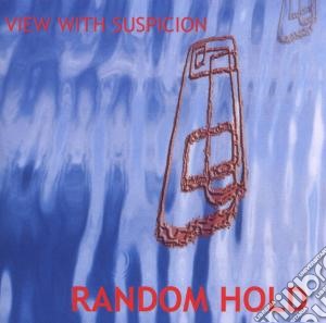 Random Hold - View With Suspicion cd musicale di Hold Random