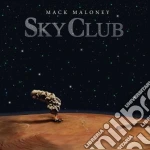Mack Maloney - Sky Club cd