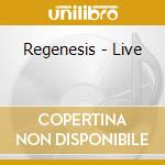 Regenesis - Live cd musicale di REGENESIS