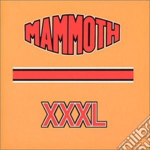 Mammoth - Xxxl cd musicale di Mammoth