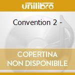 Convention 2 - cd