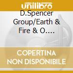 D.Spencer Group/Earth & Fire & O. - Musicians Union Band cd