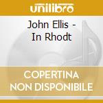 John Ellis - In Rhodt cd