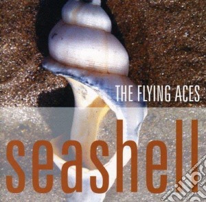 Flying Aces (The) - Seashell cd musicale di Flying Aces