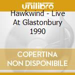 Hawkwind - Live At Glastonbury 1990 cd