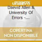 Daevid Allen & University Of Errors - Bananamoon Obscura N5 - University Of Errors - Live In Chicago