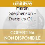 Martin Stephenson - Disciples Of Merle & Doc cd musicale di Martin Stephenson