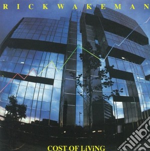 Rick Wakeman - Cost Of Living cd musicale di Rick Wakeman