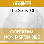 The Story Of I cd