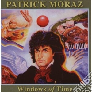 Patrick Moraz - Windows Of Time cd musicale di Patrick Moraz