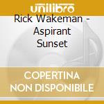 Rick Wakeman - Aspirant Sunset cd