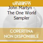 John Martyn - The One World Sampler cd