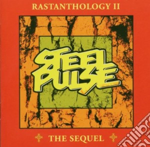 Steel Pulse - Rastanthology Ii The Sequel cd musicale di Pulse Steel