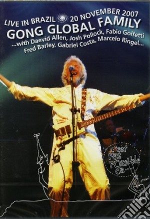 (Music Dvd) Gong Global Family - Live Brazil 2007 cd musicale di Gong global family