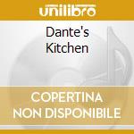 Dante's Kitchen cd