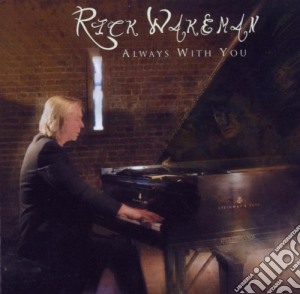 Rick Wakeman - Always With You cd musicale di Rick Wakeman