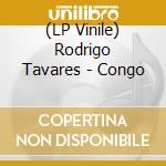 (LP Vinile) Rodrigo Tavares - Congo