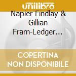 Napier  Findlay & Gillian Fram-Ledger  The cd