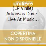 (LP Vinile) Arkansas Dave - Live At Music In The Park Montreux Jazz Festival lp vinile